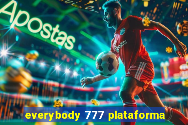 everybody 777 plataforma